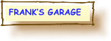  FRANK’S GARAGE